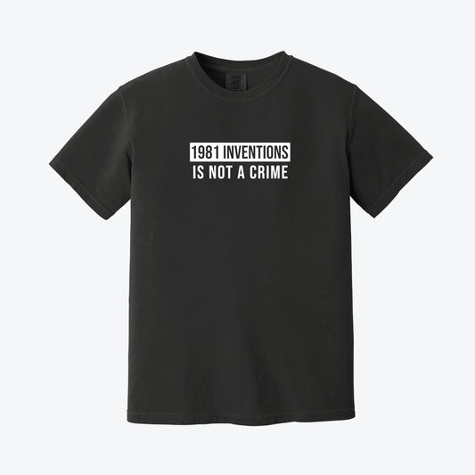 1981 INVENTIONS IS NOT A CRIME tee